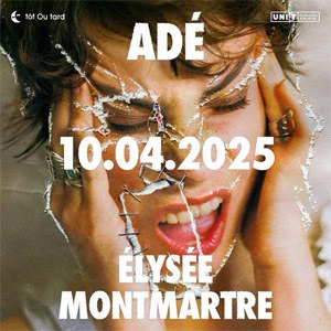 Adé en concert à l'Elysée Montmartre en avril 2025