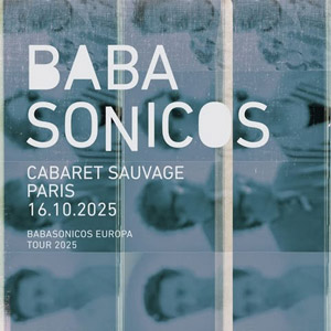 Babasonicos à Paris - Cabaret Sauvage, le 16 octobre 2025