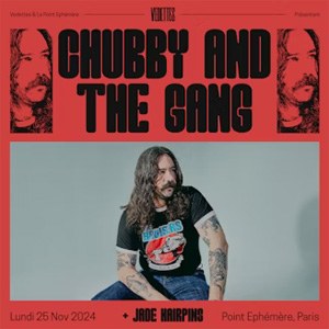 Chubby and The Gang en concert au Point Ephemere