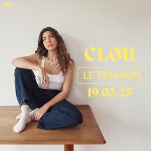 Clou en concert au Trianon en mars 2025