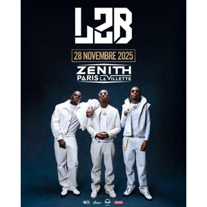 Concert L2B à Paris - Zénith de Paris, le 28 novembre 2025