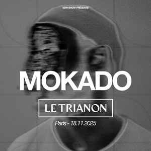 Concert Mokado à Paris - Le Trianon, le 18 novembre 2025