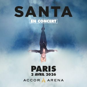 Concert Santa 2026 à Paris à l'Accor Arena