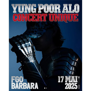 Concert Yung Poor Alo à Paris - FGO-Barbara, le 17 mai 2025