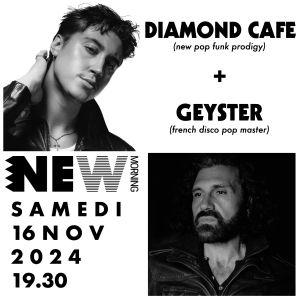 Diamond Cafe + Geyster en concert au New Morning