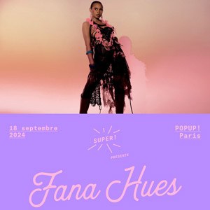 Fana Hues en concert à Pop Up! en septembre 2024