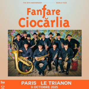 Fanfare Ciocarlia en concert au Trianon en octobre 2025