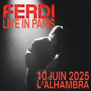 Ferdi à Paris - Alhambra, le 10 juin 2025