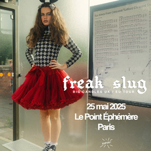 Freak Slug en concert au Point Ephemere en mai 2025