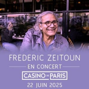 Frédéric Zeitoun en concert au Casino de Paris en 2025