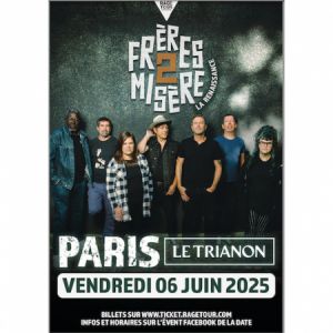 Freres 2 Misere en concert au Trianon en juin 2025