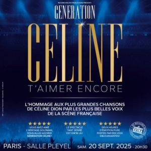 Generation Celine à la Salle Pleyel en septembre 2025