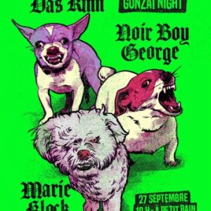 Gonzaï Night : Noir Boy George + Das Kinn + Marie Klock