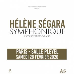 Helene Segara Symphonique à la Salle Pleyel en février 2026