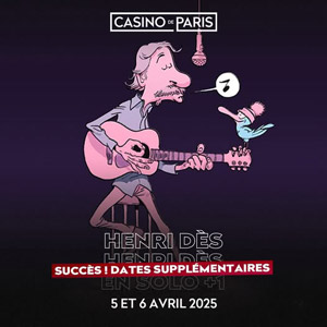 Henri Des en solo + 1 en concert au Casino de Paris en avril 2025