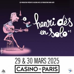 Henri Des en solo + 1 en concert au Casino de Paris en mars 2025