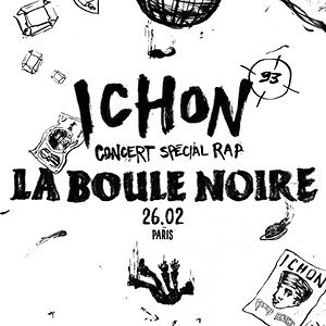 Ichon à Paris - La Boule Noire, le 26 février 2025