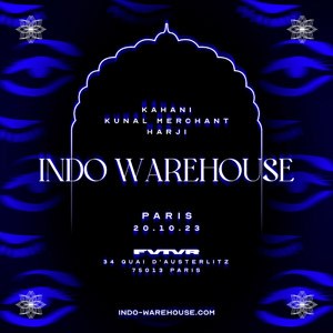 Indo Warehouse avec Kahani + Kunal Merchant + Harji au FVTVR