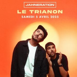 Jahneration en concert au Trianon en avril 2025