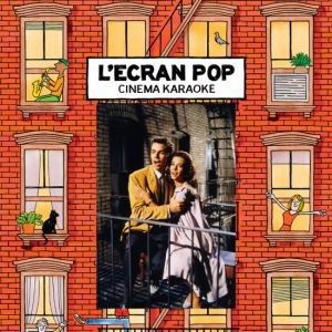 L'ecran Pop Cinéma : Karaoké West Side Story Le Grand Rex