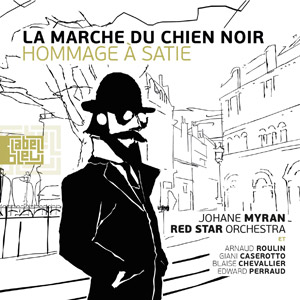 La Marche du Chien Noir - Hommage à Erik Satie