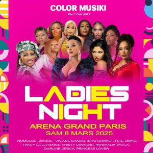 Ladies Night à Tremblay-en-France - Arena Grand Paris en 2025