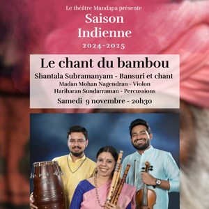 Le chant du bambou - Musique indienne au Théâtre Mandapa