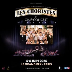 Les Choristes en Ciné-concert à Paris - Le Grand Rex, 5 et 6 juin 2025