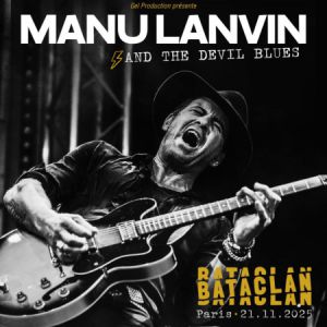 Manu Lanvin & The Devil Blues en concert au Bataclan en 2025