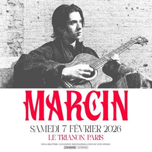 Marcin en concert au Trianon en février 2026