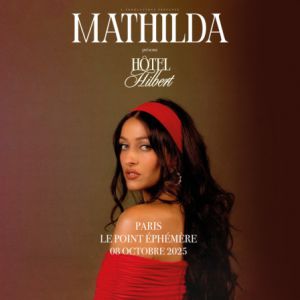 Mathilda à Paris - Point Ephemere, le 08 octobre 2025