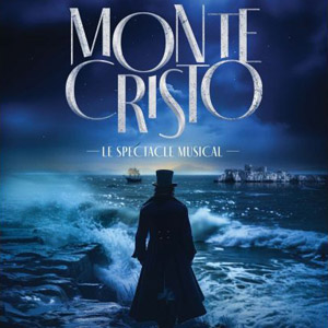 Monte Cristo - Le Spectacle Musical au théâtre des Folies Bergère