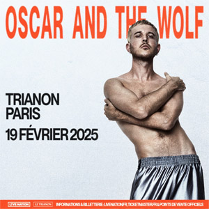 Oscar and The Wolf en concert au Trianon en 2025