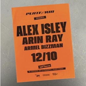 Platform #11 Alex Isley + Arin Ray + Armel Bizzman La Place