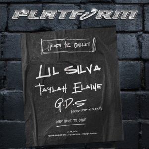 Platform avec Lil Silva, Taylah Elaine & Good Dirty Sound à La Place