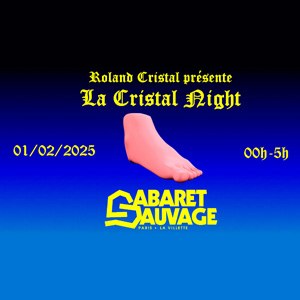 Roland Cristal présente La Cristal Night au Cabaret Sauvage