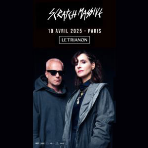 Scratch Massive en concert au Trianon en avril 2025