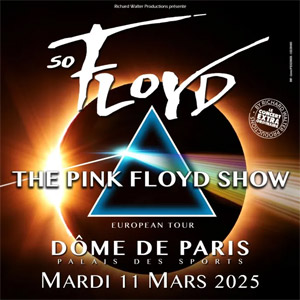 So Floyd The Pink Floyd Show - Dôme de Paris - Palais des Sports