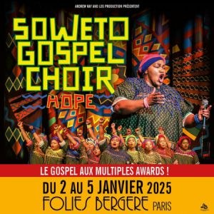 Soweto Gospel Choir aux Folies Bergère en 2025