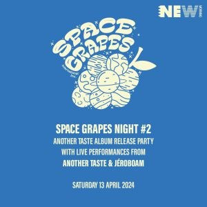Space Grapes Night #2 au New Morning en avril 2024