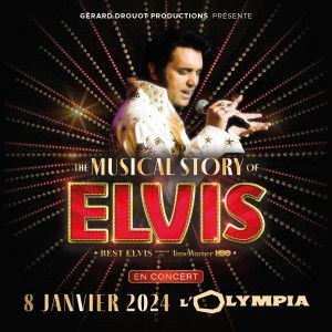 The Musical Story Of Elvis à L'Olympia le 8 janvier 2024
