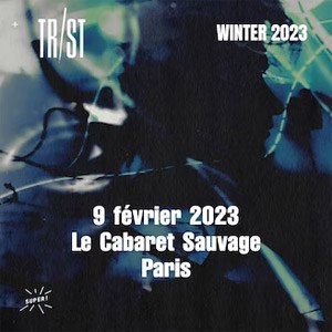 TR/ST en concert au Cabaret Sauvage en 2023