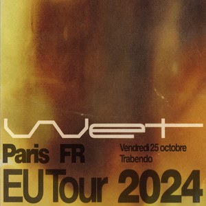 Wet en concert au Trabendo en octobre 2024